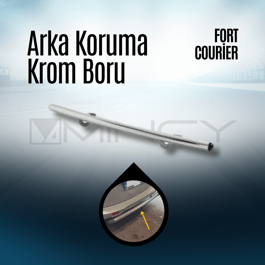 Arka Koruma Krom Boru Ford Courier